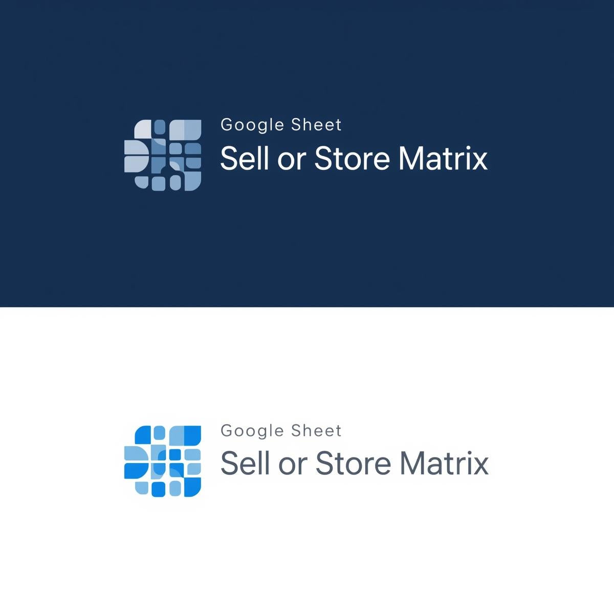 Free Copy of the "Sell or Store Matrix" Google Sheet.