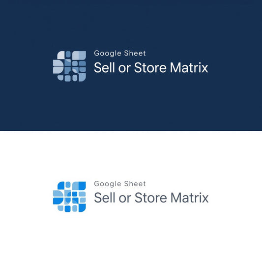 Free Copy of the "Sell or Store Matrix" Google Sheet.