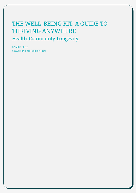 The Well-Being Kit: A Guide to Thriving Anywhere